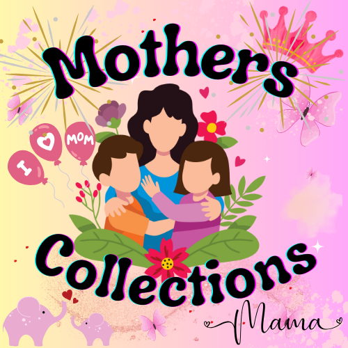 Mothers day! Mama´ collections.