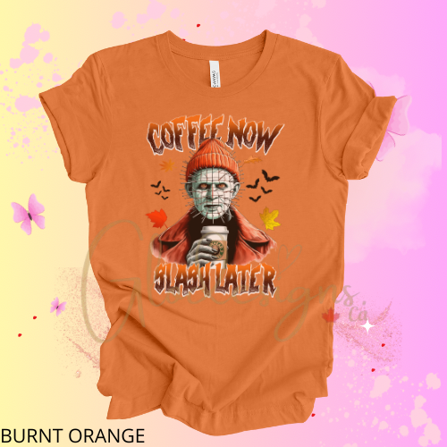 Coffee now slash later Halloween 💞 T-Shirt (Unisex).