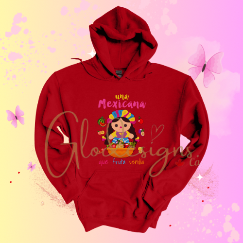 Una Mexicana que fruta vendia Hoodie (Unisex).