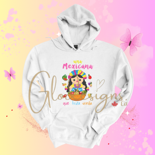 Una Mexicana que fruta vendia Hoodie (Unisex).